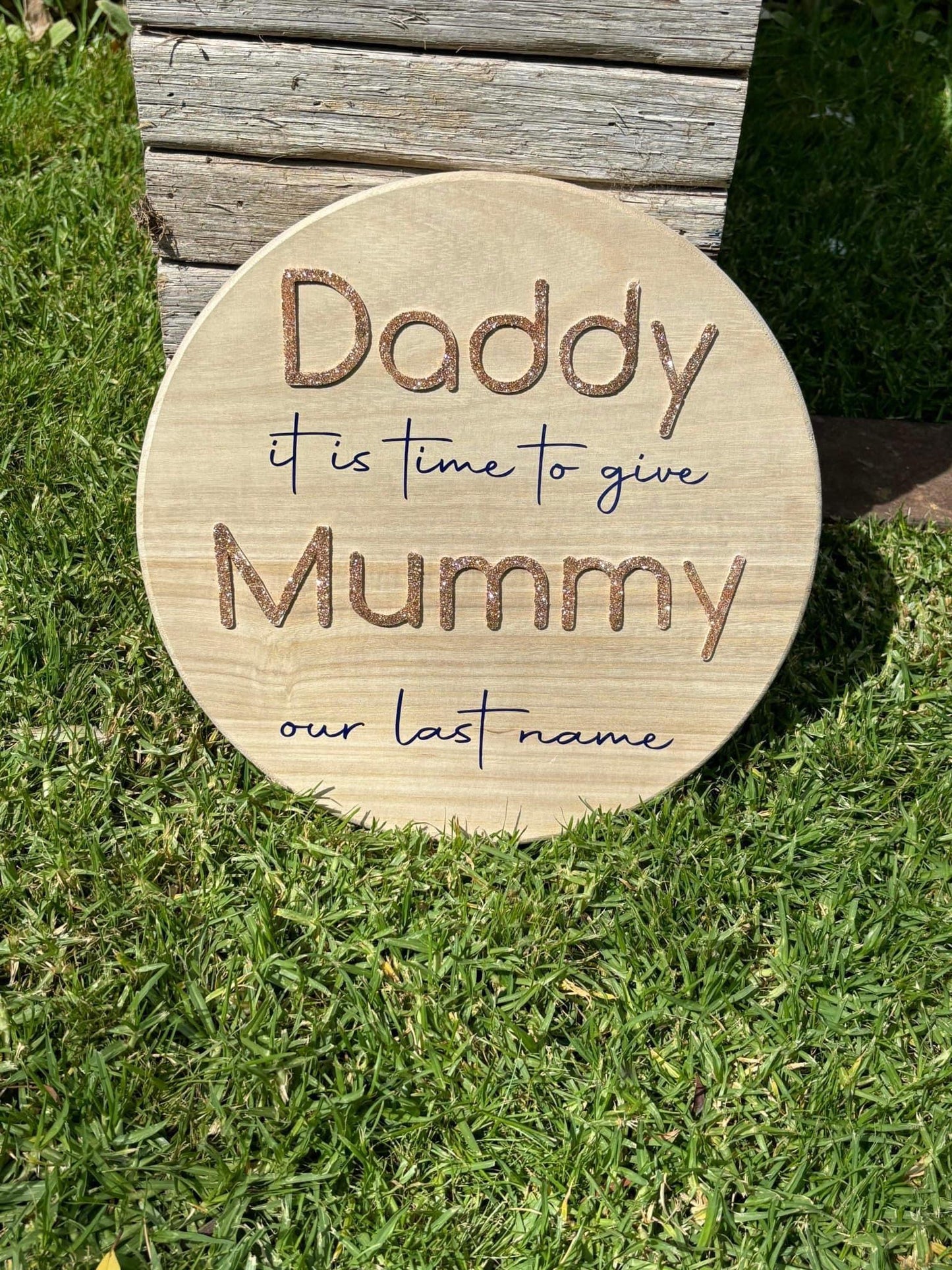 Daddy it’s time plaque