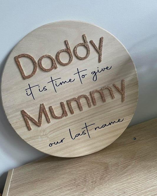 Daddy it’s time plaque